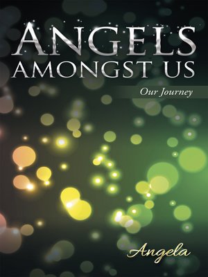 cover image of Angels Amongst Us